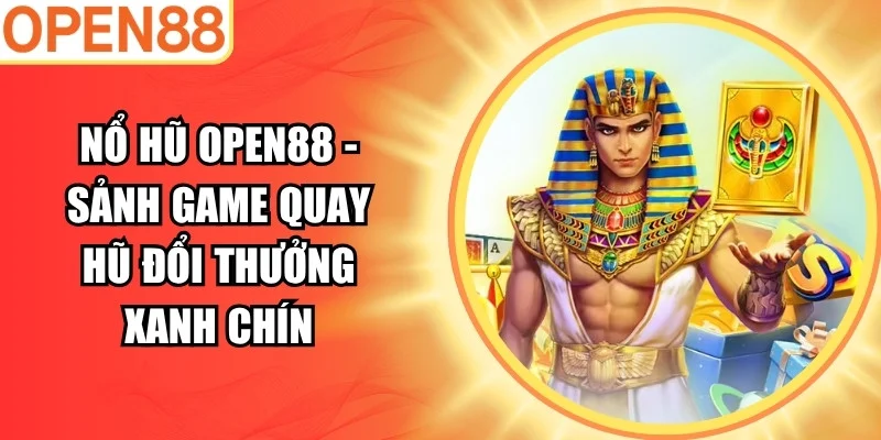 nổ hũ Open88